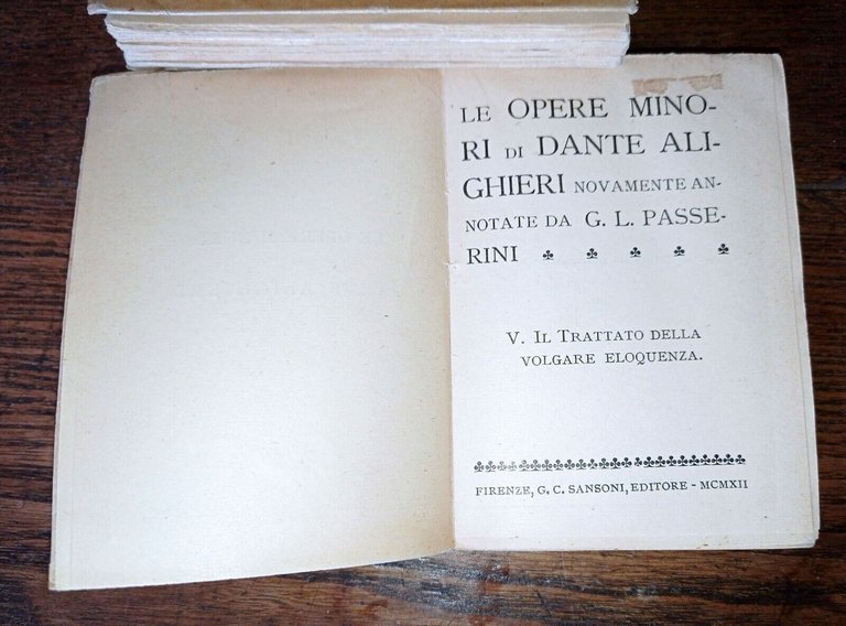 LE OPERE MINORI,DANTE ALIGHIERI,V.DELLA VOLGARE ELOQUENZA,1912 Sansoni[Passerini