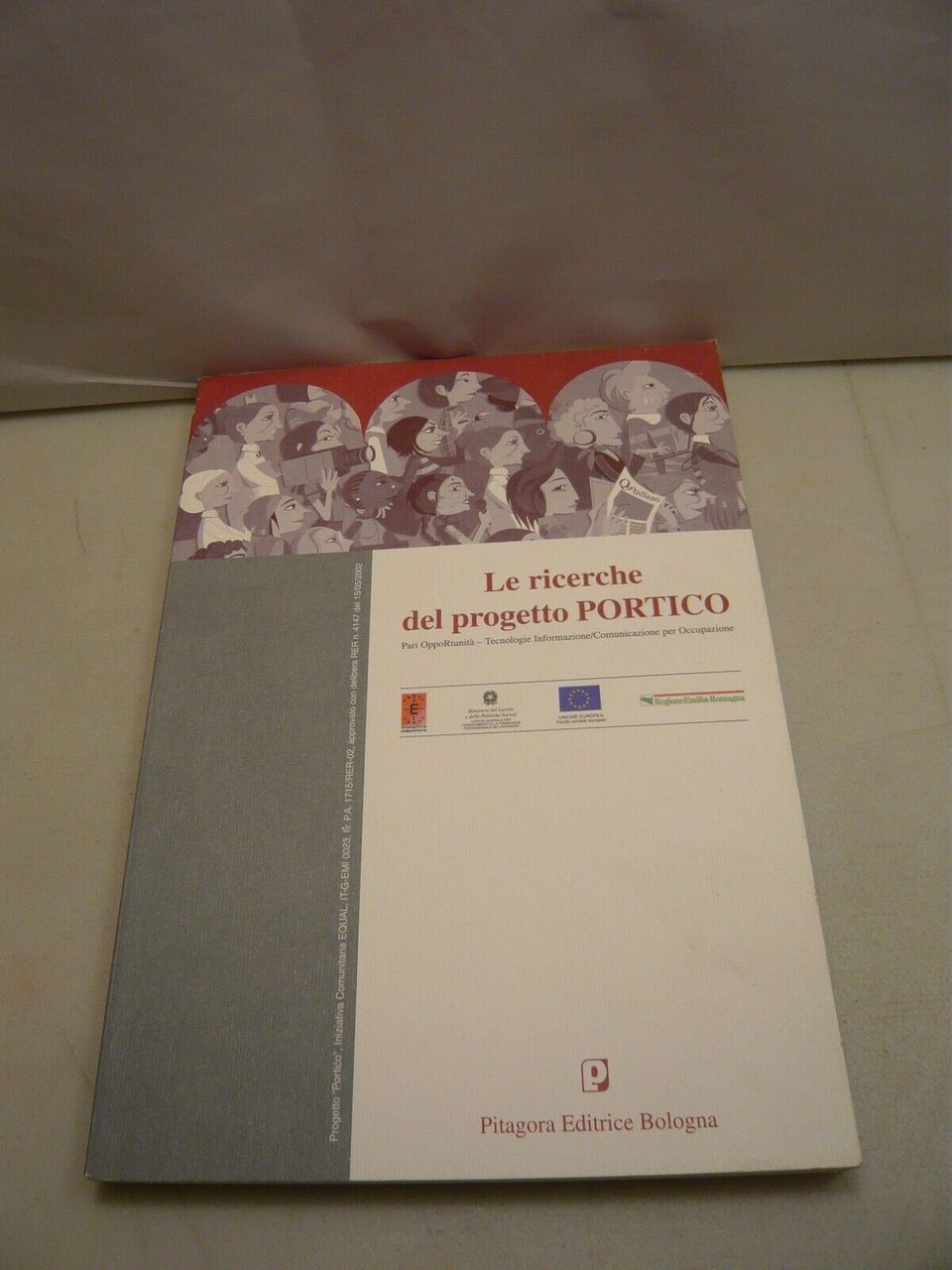 LE RICERCHE DEL PROGETTO PORTICO,Bologna 2004[femminismo, comunicazione