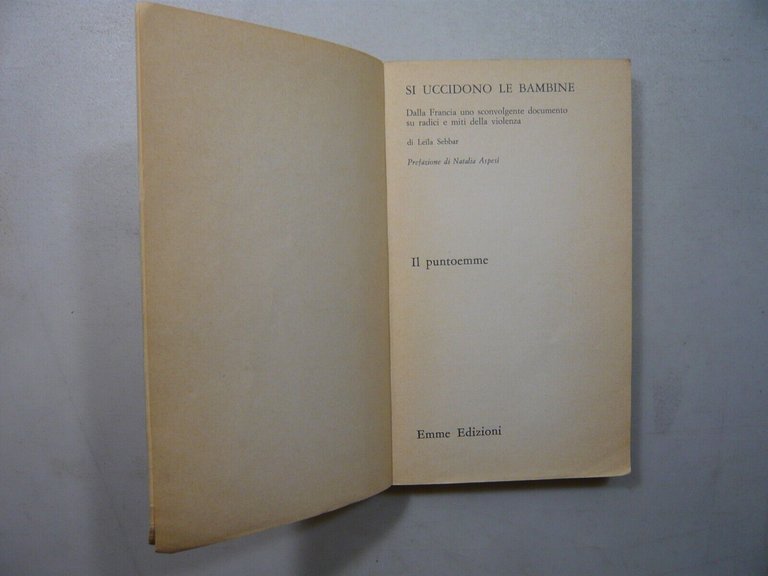 Leila Sebbar ,SI UCCIDONO LE BAMBINE,Emme 1979[violenza, Natalia Aspesi