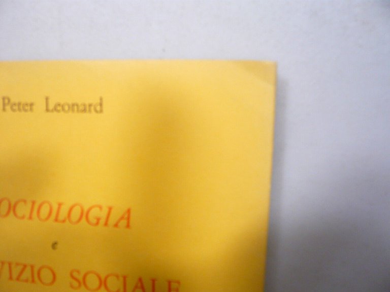 Leonard,SOCIOLOGIA E SERVIZIO SOCIALE,Astrolabio - Ubaldini 1971