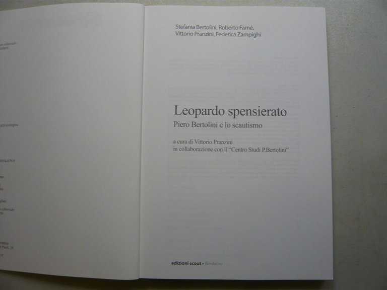 LEOPARDO SPENSIERATO.Piero Bertolini e lo scoutismo,Fiordaliso 2011