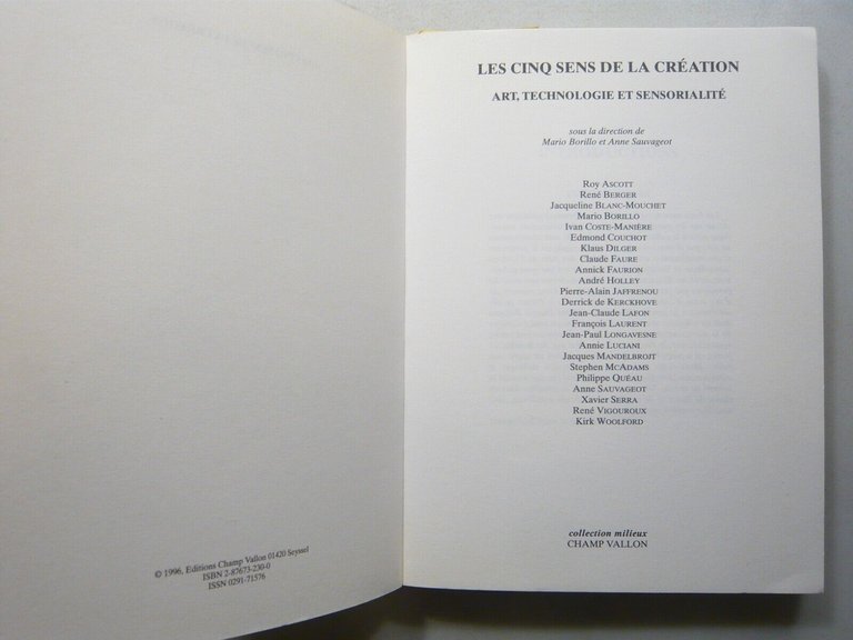 LES CINQ SENS DE LA CREATION. Art, tecnologie, sensorialité,1996[Mario Borillo