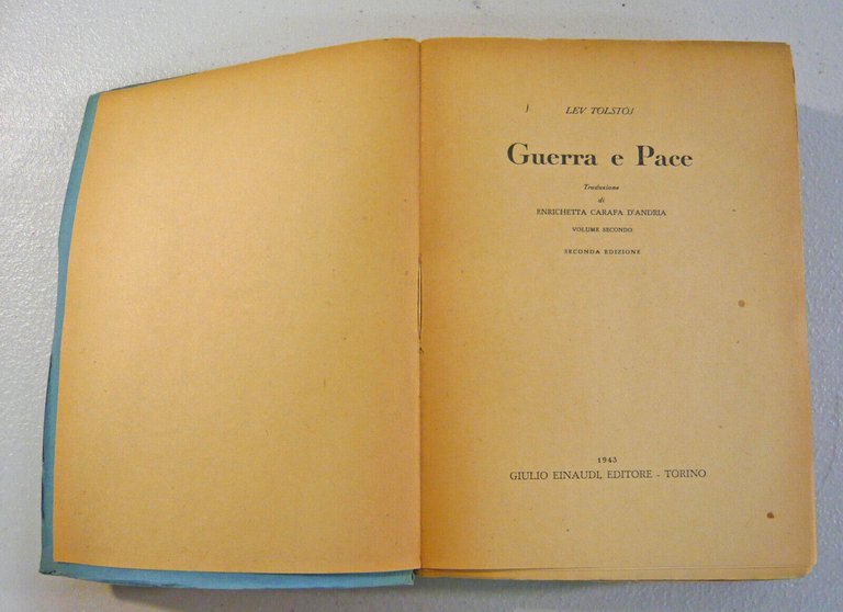 Lev Tolstoj,GUERRA E PACE.Volume secondo,1943 Einaudi
