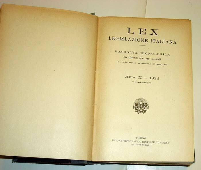 LEX.LEGISLAZIONE ITALIANA,UTET Torino 1924[storia,diritto,leggi
