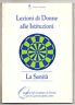 Lezioni di Donne alle Istituzioni.LA SANITÀ,1997 Bologna[Quaderni del Comitato