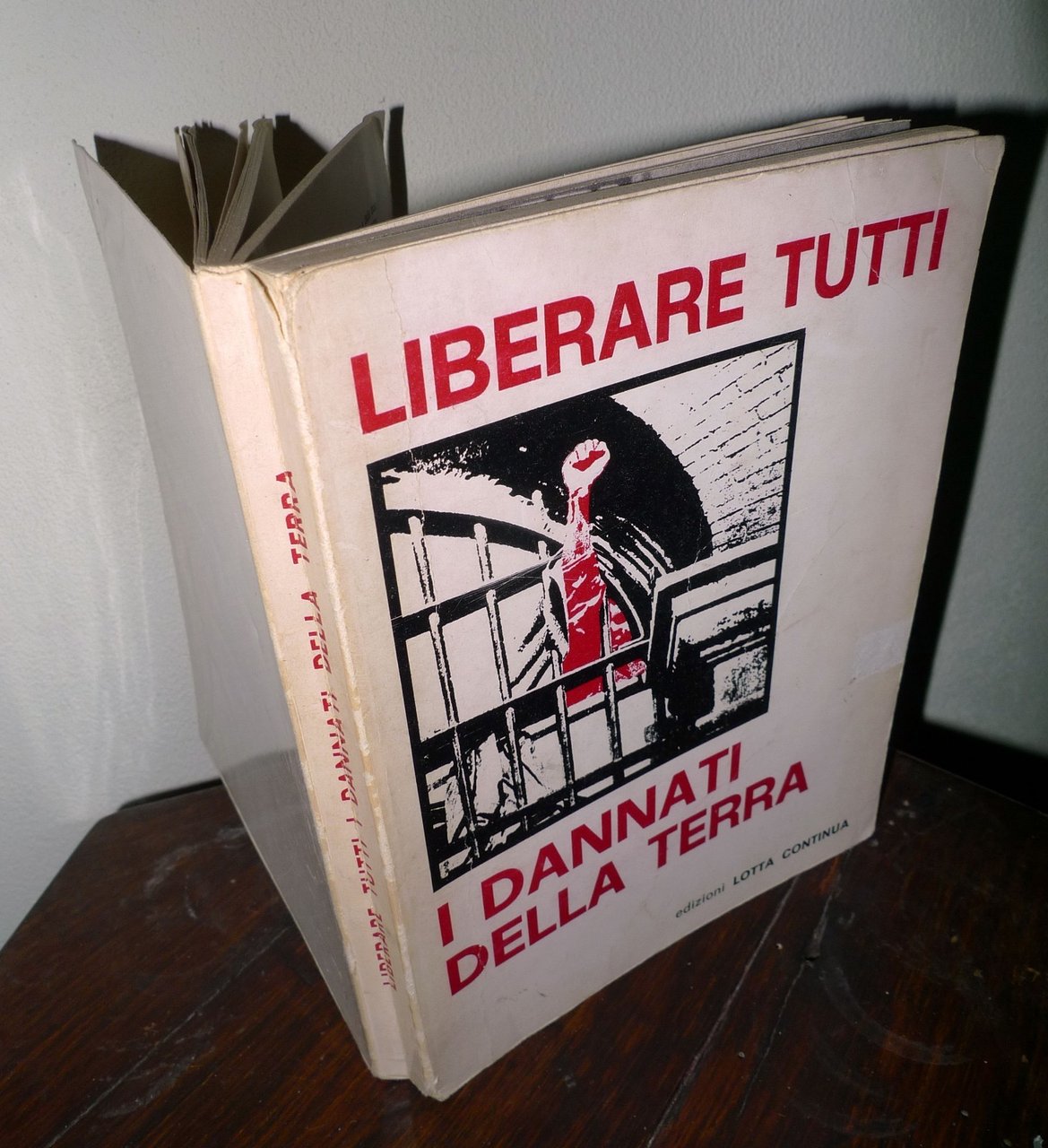 LIBERARE TUTTI I DANNATI DELLA TERRA,1972 LOTTA CONTINUA[carcere,contestazione | Immagine principale
