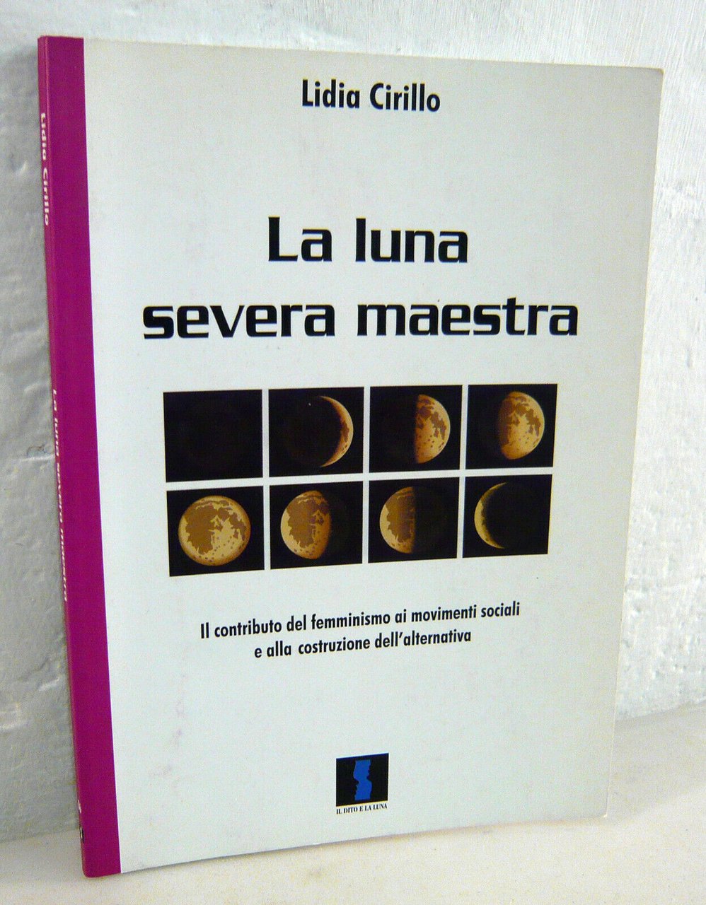 Lidia Cirillo,LA LUNA SEVERA MAESTRA,2003[femminismo,movimenti sociali