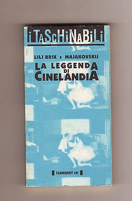 Lili Brik/Majakovskij,LA LEGGENDA DI CINELANDIA,1994 Fahrenheit 451[cinema