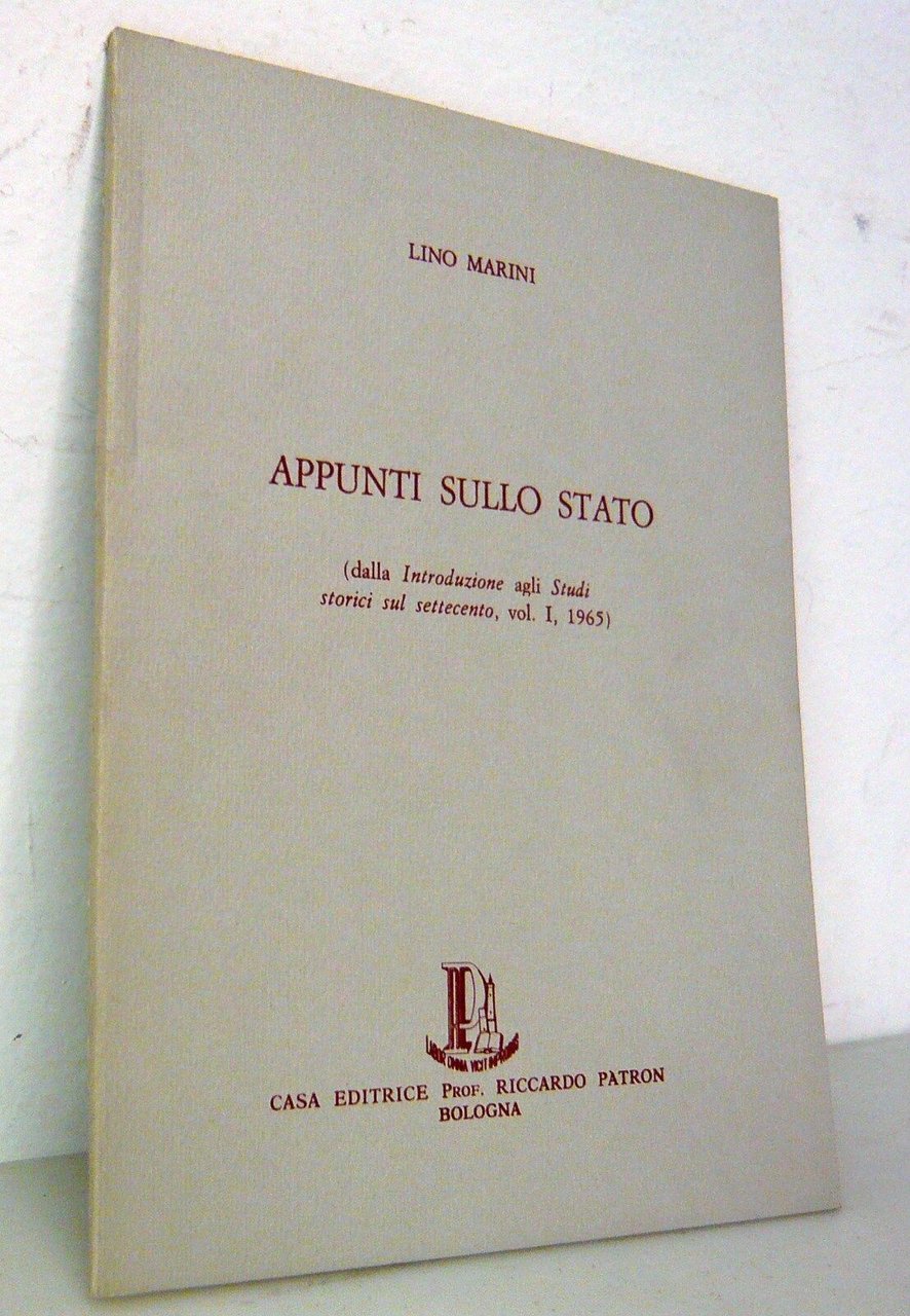 Lino Marini,APPUNTI SULLO STATO(studi storici sul settecento),1970 Patron[storia