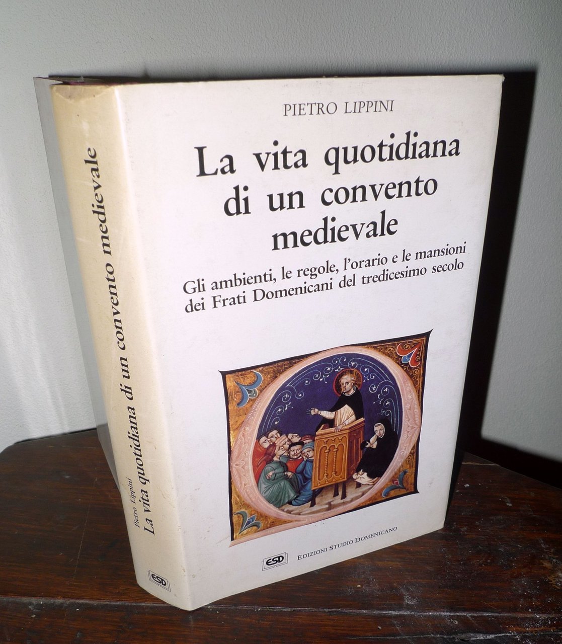 Lippini,LA VITA QUOTIDIANA DI UN CONVENTO MEDIEVALE,1990 ESD[storia,religione