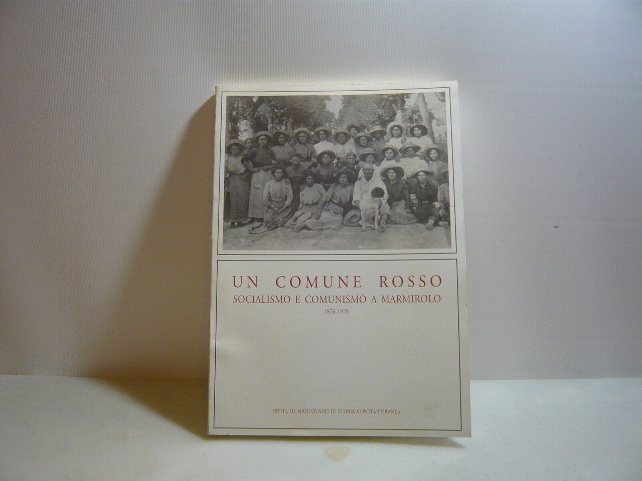 Longo,UN COMUNE ROSSO,Mantova,1993[comunismo