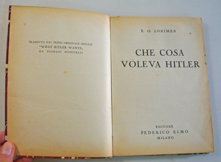 Lorimer,CHE COSA VOLEVA HITLER,1945 Federico Elmo[storia nazismo,WW2