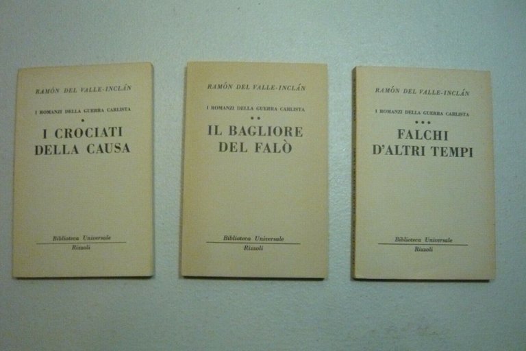 Lotto Del Valle-Inclan,I ROMANZI DELLA GUERRA CARLISTA. 3 vol BUR …