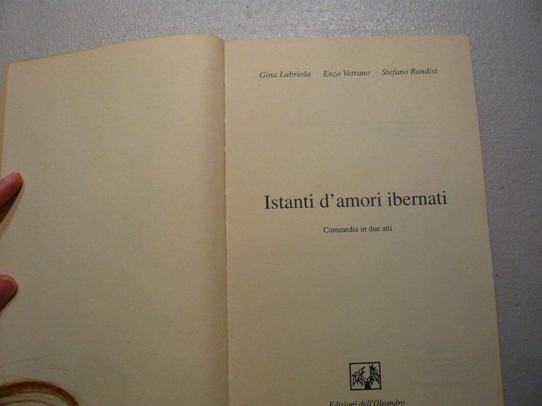 Lotto GINA LABRIOLA,Fantasma con flauto,Istanti d'amore ibernati[teatro,poesia