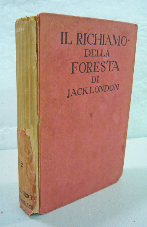 Lotto Jack London,COLLEZIONE ROMANTICA MONDIALE SONZOGNO,1928[Radiosa aurora