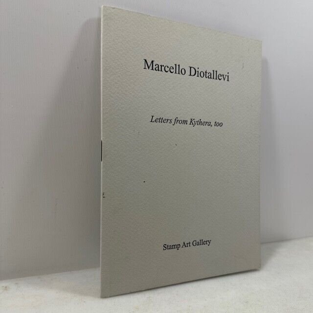 Lotto Marcello Diotallevi,LETTERS FROM KYTHERA,OPERE DAL 1978 AL 1996,FIABE...