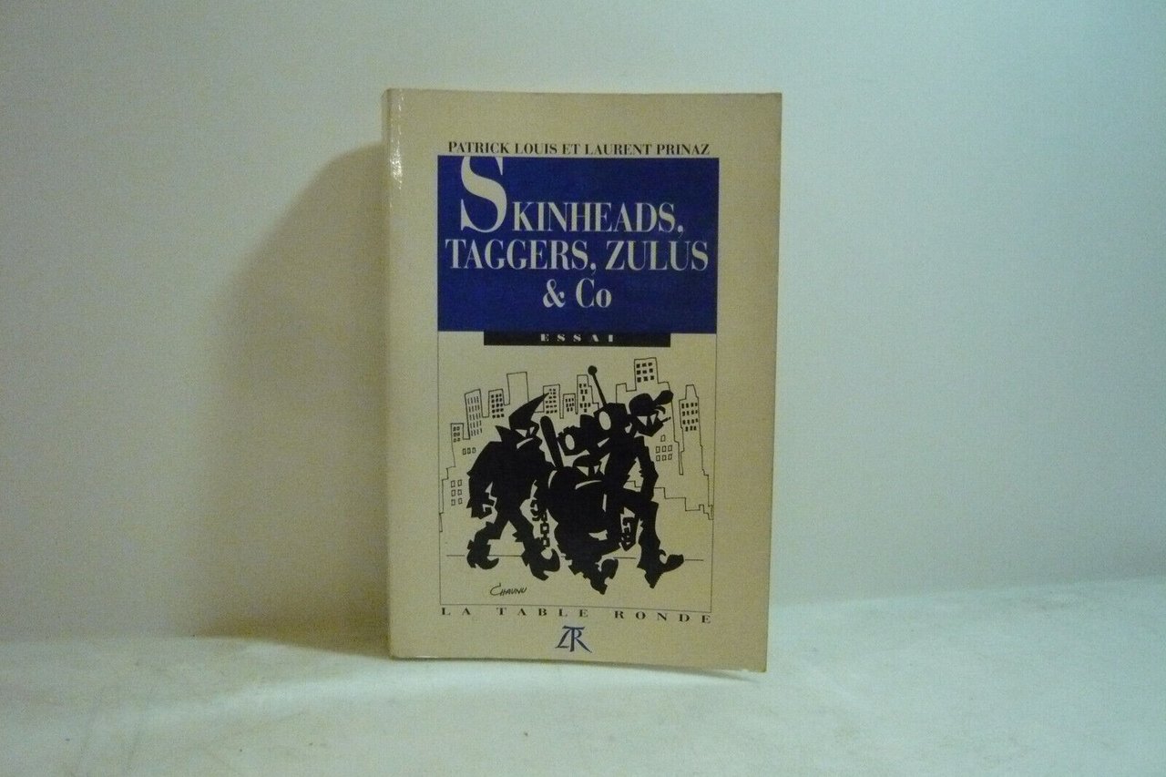 Louis-Prinaz,SKINHEADS,TAGGERS,ZULUS &CO,Parigi,1990[subculture,francese