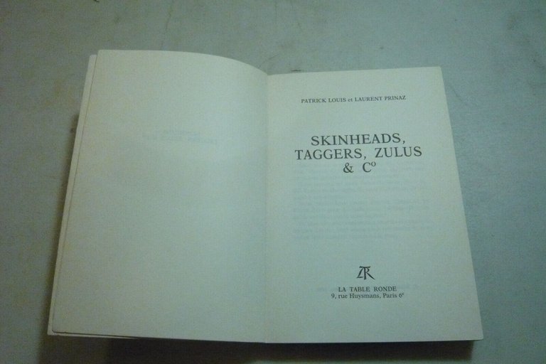 Louis-Prinaz,SKINHEADS,TAGGERS,ZULUS &CO,Parigi,1990[subculture,francese