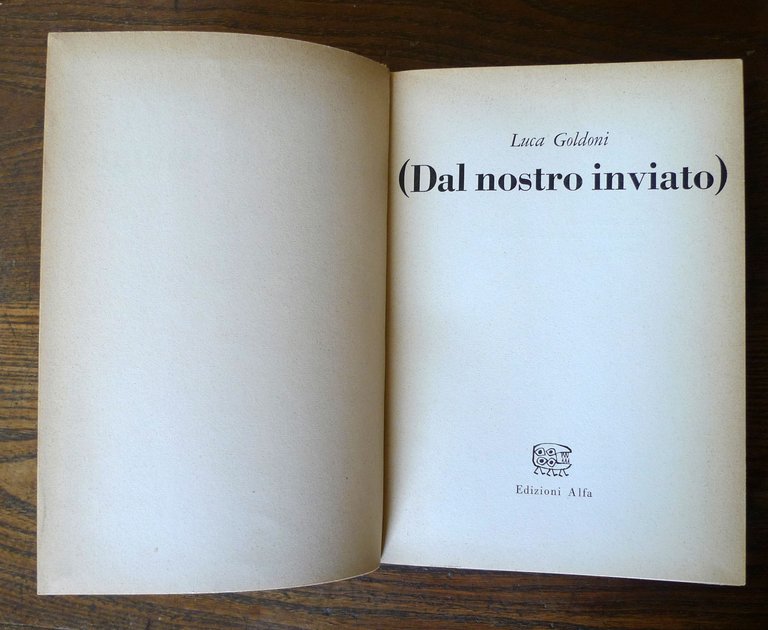 Luca Goldoni,(DAL NOSTRO INVIATO),1967 Ed.Alfa[Bologna,Resto del Carlino | Immagine Gallery 2
