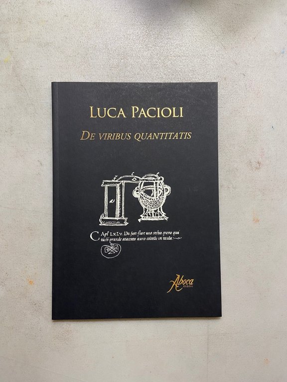 Luca Pacioli, DE VIRIBUS QUANTITATIS, Aboca 2009[matematica | Immagine Gallery 2