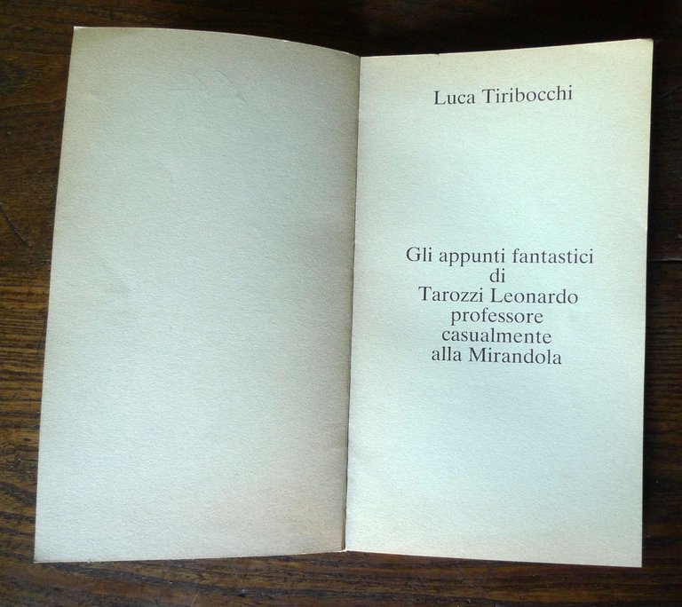 Luca Tiribocchi,GLI APPUNTI FANTASTICI DI TAROZZI LEONARDO,1988 Mirandola | Immagine Gallery 3