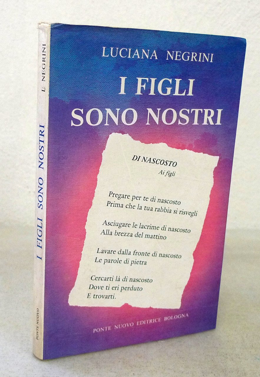 Luciana Negrini,I FIGLI SONO NOSTRI,1984 Ponte Nuovo[autografo,Bologna