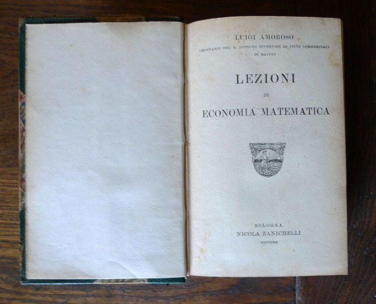 Luigi Amoroso,LEZIONI DI ECONOMIA MATEMATICA,1921 Zanichelli