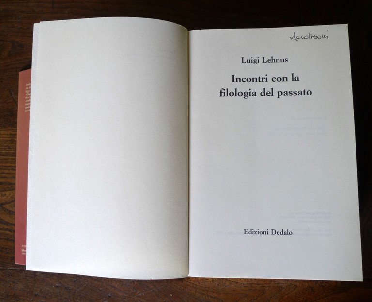Luigi Lehnus,INCONTRI CON LA FILOLOGIA DEL PASSATO,2012 Dedalo[Luciano Canfora