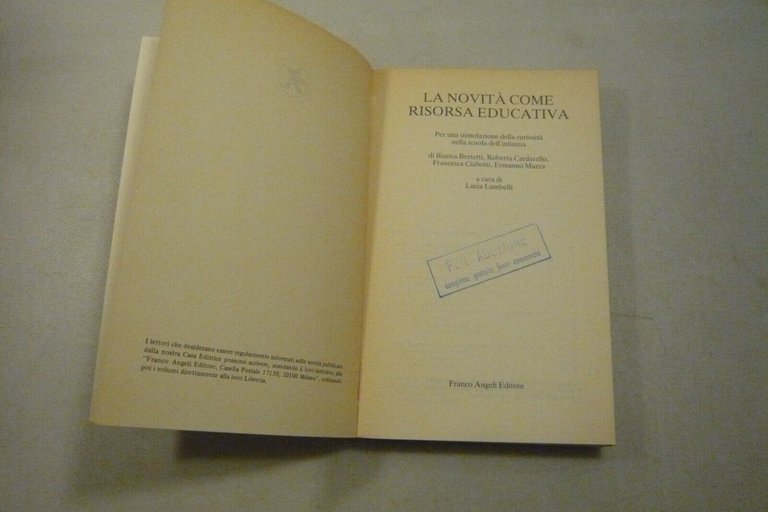 Lumbelli,LA NOVITA’ COME RISORSA EDUCATIVA,Franco Angeli 1983[infanzia