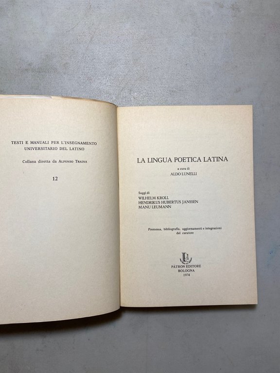 Lunelli,LA LINGUA POETICA LATINA,Patron 1974[Wilhelm Kroll,Manu Leumann | Immagine Gallery 2