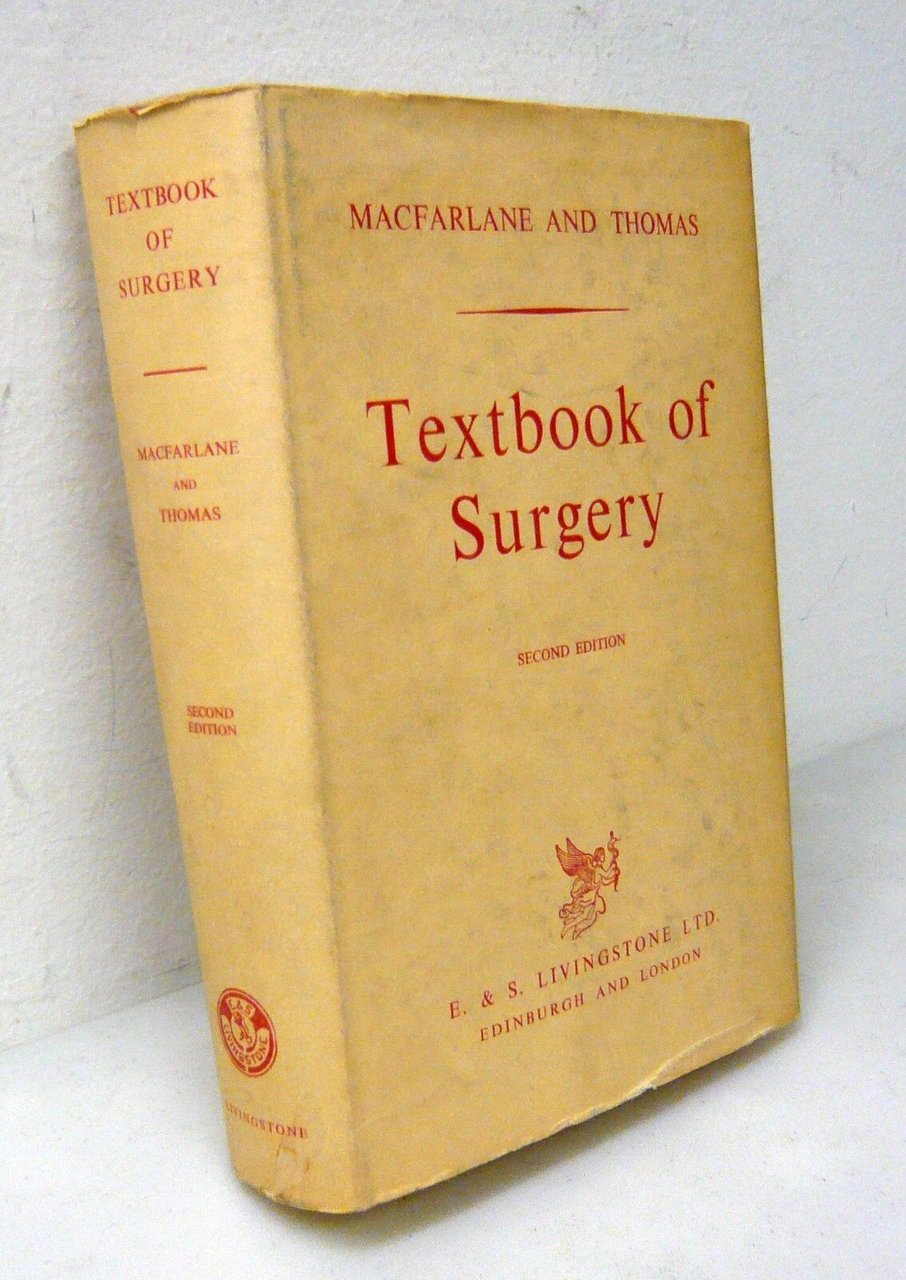 Macfarlane/Thomas,TEXTBOOK OF SURGERY,1968[medicina,manuale chirurgia