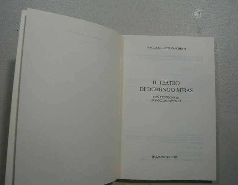 Magda Ruggeri Marchetti IL TEATRO DI DOMINGO MIRAS[teatro,Domingo Miras