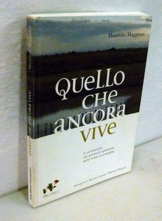 Maggiani,QUELLO CHE ANCORA VIVE,2011 COOP[storia,Garibaldi,Romagna | Immagine Gallery 1
