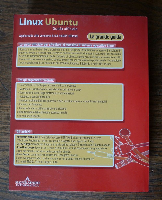 Mako Hill,LINUX UBUNTU.GUIDA UFFICIALE.NO DVD,2008 Mondadori Informatica