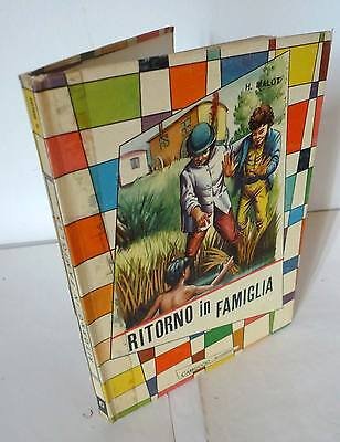 Malot,RITORNO IN FAMIGLIA.AVVENTURE DI ROMAIN KALBRIS,1958 Carroccio[per ragazzi