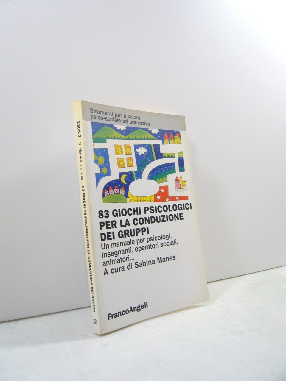 Manes,83 GIOCHI PSICOLOGICI PER LA CONDUZIONE DEI GRUPPI,F.Angeli,2002