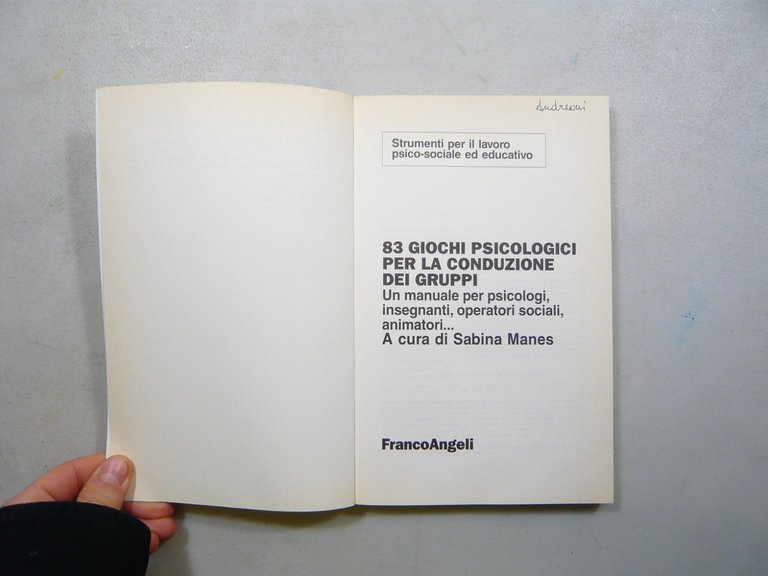Manes,83 GIOCHI PSICOLOGICI PER LA CONDUZIONE DEI GRUPPI,F.Angeli,2002