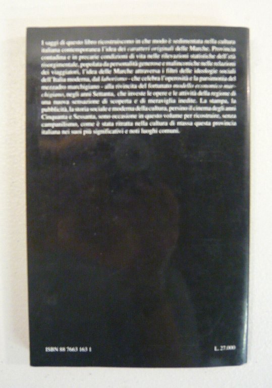 Mangani,L’IDEA DELLE MARCHE,1989 Il lavoro editoriale[storia locale