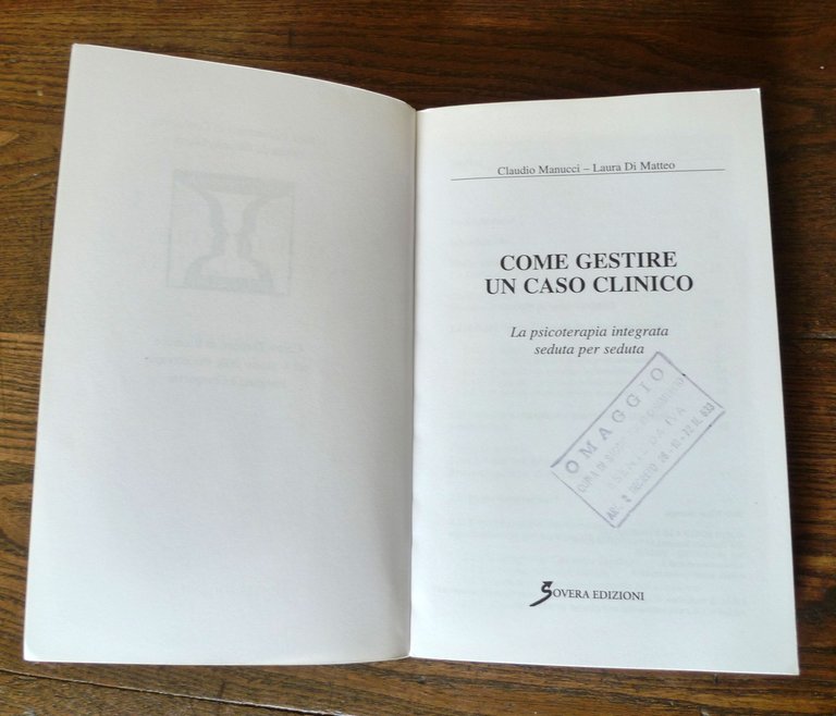 Manucci/Di Matteo,COME GESTIRE UN CASO CLINICO,2010 Sovera[psicoterapia