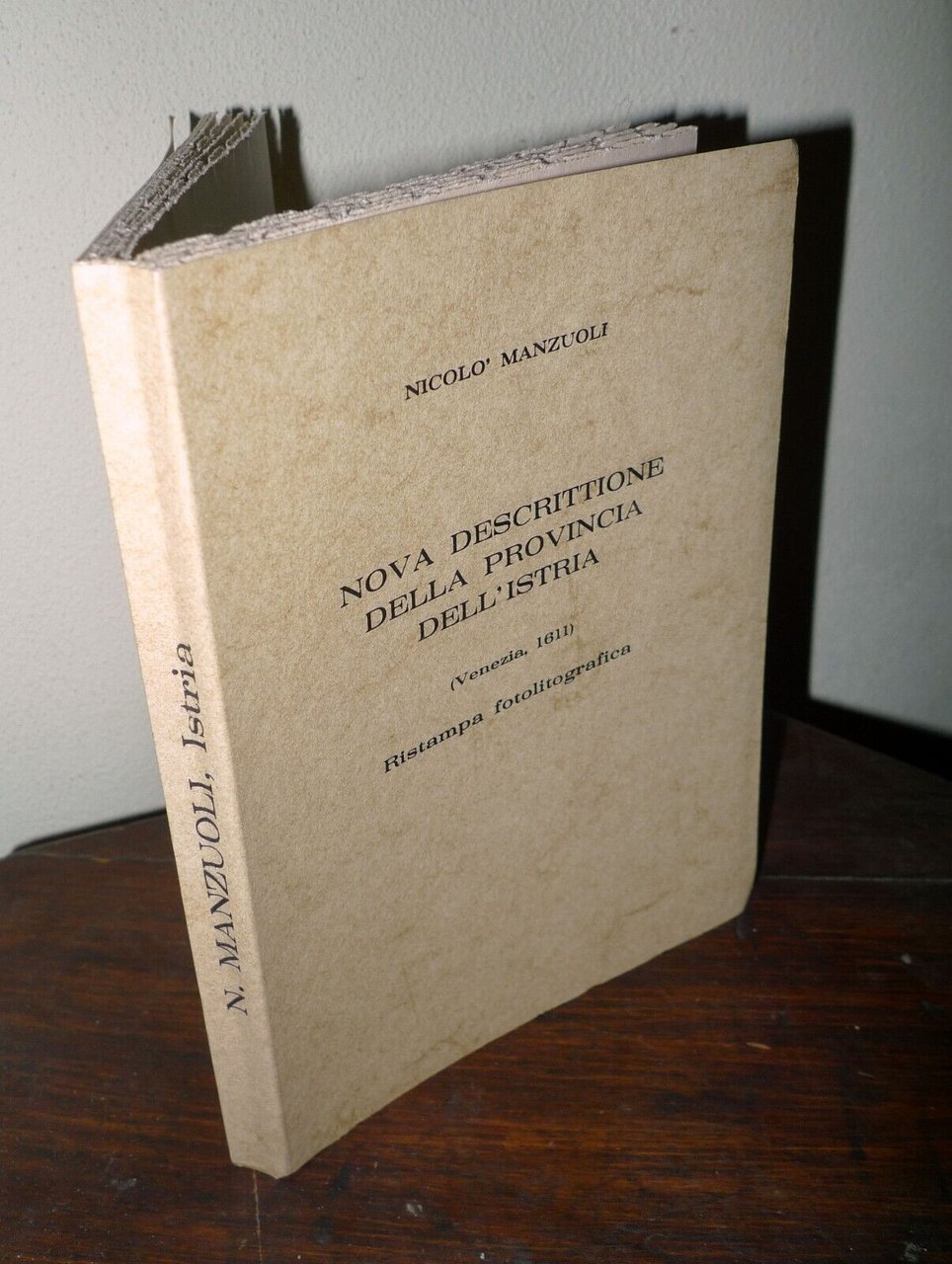 Manzuoli,NOVA DESCRITTIONE DELLA PROVINCIA DELL'ISTRIA(1611),1979 Forni[storia