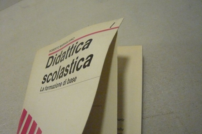 Maragliano,DIDATTICA SCOLASTICA.LA FORMAZIONE DI BASE,1988