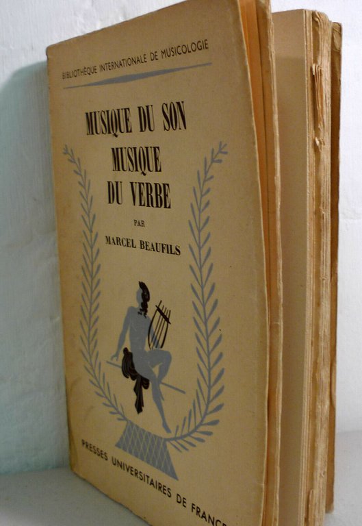 Marcel Beaufils,MUSIQUE DU SON MUSIQUE DU VERBE,1954 P.U.F.[musica,musicologia