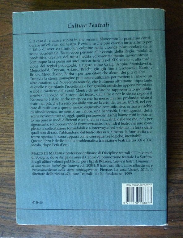 Marco De Marinis,IL TEATRO DOPO L'ETÀ D'ORO.NOVECENTO E OLTRE,2013 Bulzoni | Immagine Gallery 2