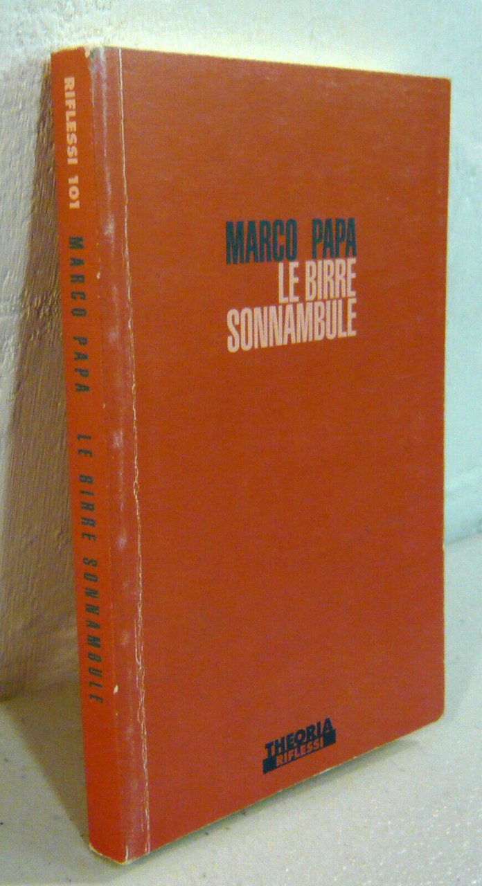 Marco Papa,LE BIRRE SONNAMBULE,1994 Theoria I^ed