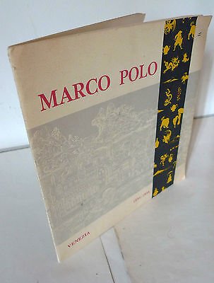 MARCO POLO.CÉLÉBRATION DU VII CENTENAIRE 1254-1954[storia,Venezia