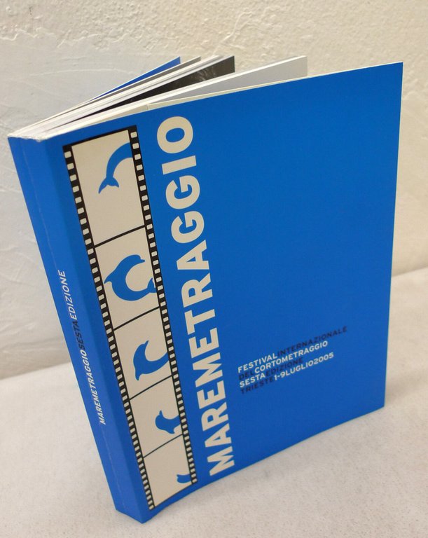 MAREMETRAGGIO.Catalogo.FESTIVAL INTERNAZIONALE CORTOMETRAGGIO,2005 Tieste[cinema | Immagine Gallery 1