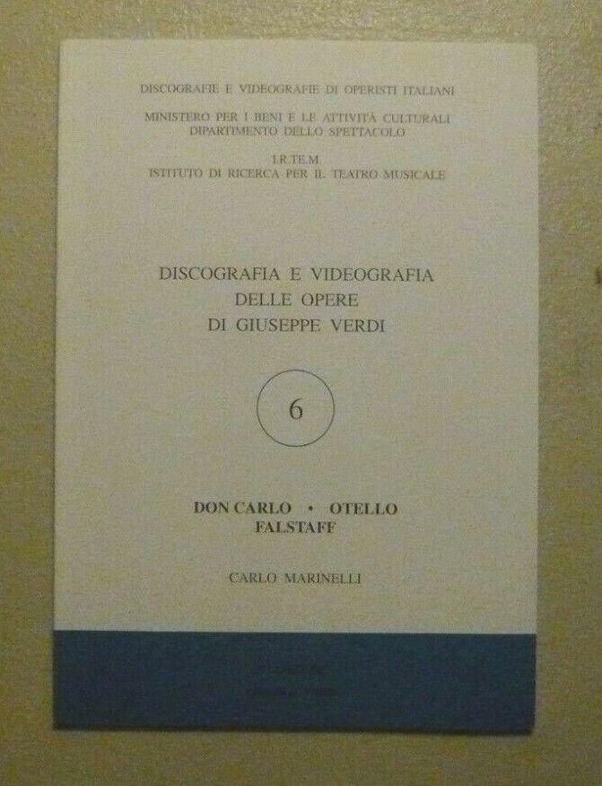 Marinelli,DISCOGRAFIA E VIDEOGRAFIA DELLE OPERE DI GIUSEPPE VERDI,Roma 1999