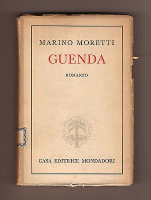 Marino Moretti,GUENDA,Mondadori 1944 I^ed[narrativa italiana