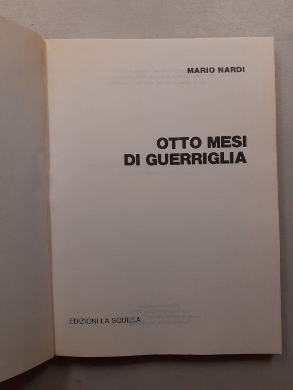 Mario Nardi,OTTO MESI DI GUERRIGLIA,Edizioni la Squilla 1976[Resistenza