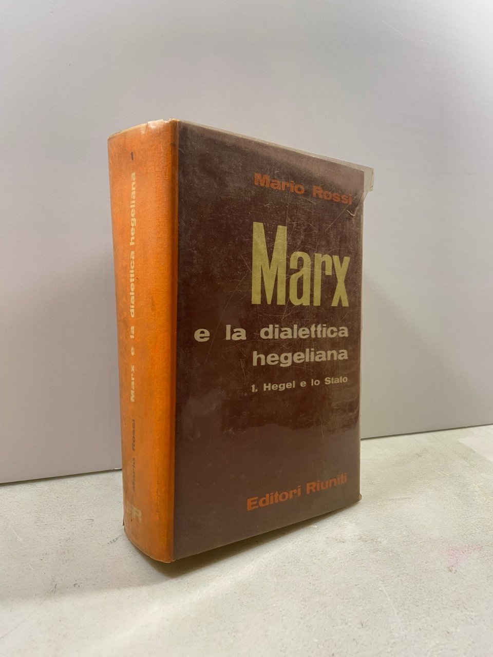 Mario Rossi,MARX E LA DIALETTICA HEGELIANA 1. Hegel e lo …